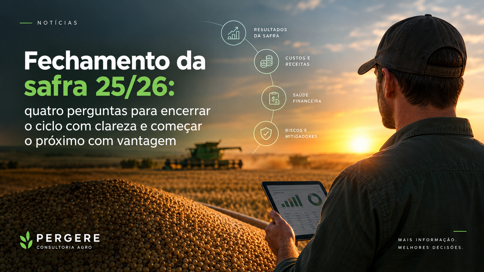 Fechamento da safra 25/26: quatro perguntas para encerrar o ciclo com clareza e começar o próximo com vantagem